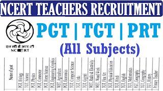 NCERT PGT TGT PRT TEACHERS RECRUITMENT 2022 | NCERT ALL SUBJECT SCHOOL TEACHER VACANCY 2022