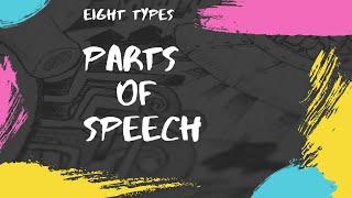 Eight Types of Parts of Speech | Examples | Exercise