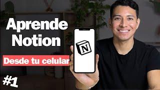 Como usar Notion en tu celular  (Tutorial para principiantes) - Episodio #1