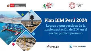 Logros y perspectivas de la implementación de BIM en el sector público peruano  - Bloque 3