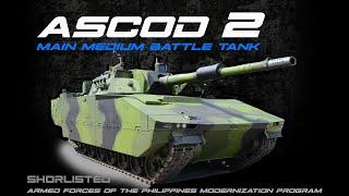 ASCOD 2 FUTURE TANK OF THE PHILIPPINES "Shortlisted" COMPATIBLE to CURRENT ASSETS