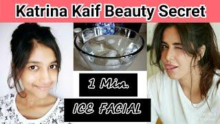 Get Glowing Skin in 1min Ice -Facial / Katrina Kaif's beauty secret does it work