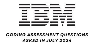 IBM Coding Assessment Questions July 2024 | Software Engineer | Freshers | Must Watch before Test