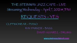 Steinway Jazz Cafe - April 7, 2021