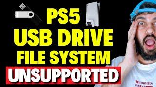 PS5 USB Drive File System Unsupported