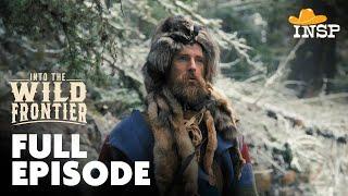 John Colter: King of the Mountain Men | Into the Wild Frontier | Season 1 | Episode 3