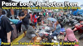 PASAR LOAK JEMBATAN ITEM JATINEGARA | BANYAK BARANG BEKAS DAN ANTIK DIJUAL DI SINI !!!