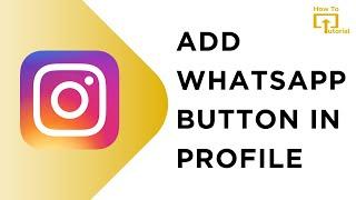 How to Add WhatsApp Button in Instagram Profile | Add WhatsApp Button on Instagram