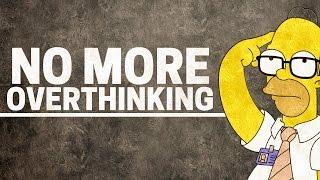 How to Stop Overthinking Everything | The QUICKEST Way!