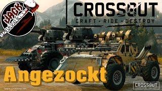 Angezockt CROSSOUT #01 - PVE   [Gameplay German Deutsch] [CROSSOUT]