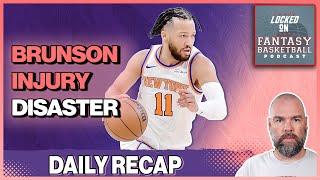 Jalen Brunson INJURY DISASTER | The Fallout, Plus Thursday Fantasy Basketball Recap