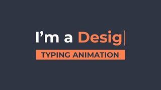 Typing Text Animation Using Only HTML & CSS