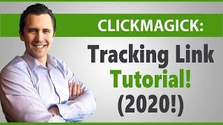 ClickMagick: How to Create a Tracking Link! (2020)