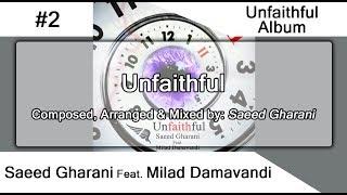 02 - Saeed Gharani - Unfaithful