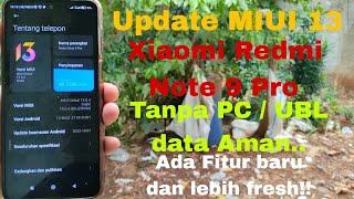 Update MIUI 13 Xiaomi Redmi Note 9 Pro Tanpa PC No UBL  / TWRP data aman