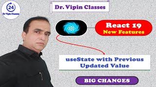 React 19 useState with Previously Updated Value in Hindi -23 | Dr. Vipin Classess