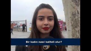 Bir kadın nasıl kaliteli olur? İzleyici sorusu