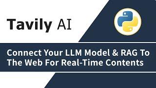 Connect Your LLM App Or RAG To The Web With Real-Time Content With Tavily AI Search API In Python