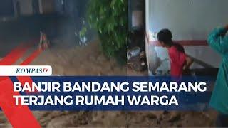 Tanggul Sungai Jebol, Banjir Bandang Terjang Rumah Warga Kabupaten Semarang