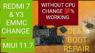 REDMI 7 & Y3 EMMC CHANGE WITHOUT CPU % WORKING WITH MIUI 11.7 FIRMWARE