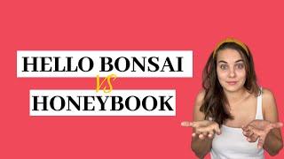 Hello Bonsai vs  Honeybook | CRM Review for Creatives