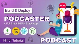 Build  Full Stack Podcaster Web App | React , Node JS , Express JS, Mongo DB, Tailwind CSS