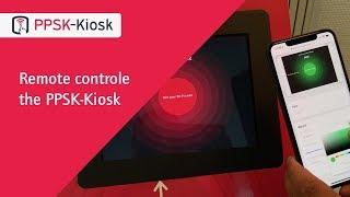 Control the PPSK Kiosk remotely