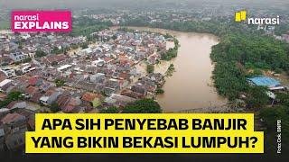 Apa Penyebab Banjir Besar yang Bikin Bekasi Lumpuh? | Narasi Explains