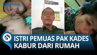 Istri Durhaka Pilih Jadi Pemuas Pak Kades Perdamean Kabur dari Rumah, Usai Foto Mesumnya Beredar.