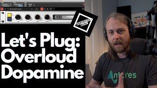 Let's Plug: Overloud Dopamine [Deep-dive]