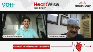 World Heart Day: HeartWise Talks Show with Dr. Subhash Chandra