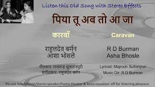 Piya Tu Ab To Aaja (Stereo Remake NEW VERSION) | Caravan (1971) | Asha-RD | RD Burman