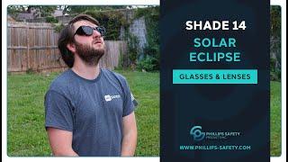 Solar Eclipse Glasses & Lenses | Shade 14 | Phillips Safety