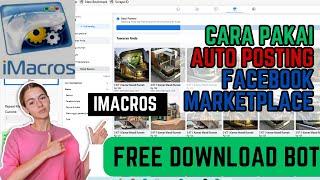 Cara Pakai auto posting Imacros Facebook marketplace PRODUK UMUM Anti duplikat gambar