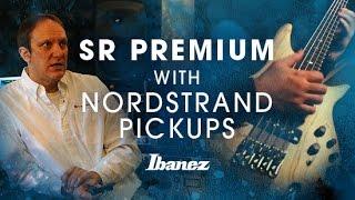 Ibanez SR PREMIUM and NORDSTRAND Pickups with Carey Nordstrand