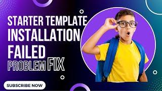 Starter Template Installation Failed | Error Fix New Method & Tricks 2022