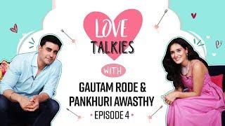 YRKKH's Pankhuri Awasthy and Gautam Rode on their love story, fights, first impression |Love Talkies