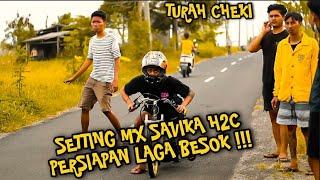 TURAH CHEKI SETTING SINGKAT MX SAVIKA H2C PERSIAPAN LAGA BESOK !!! - BAGUSANGGATV