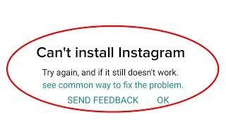 How To Fix Can't Install Instagram On Google Playstore Android & Ios