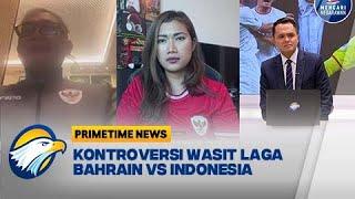 [FULL] Dialog - Keputusan Ahmed Al Kaf Bikin Indonesia Kesal - [Primetime News]