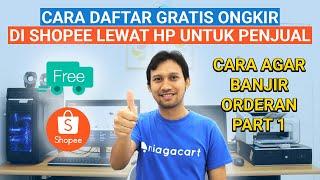 Cara Daftar Gratis Ongkir di Shopee Untuk Penjual | Program Gratis Ongkir Shopee Terbaru