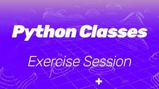 Solving Python Exercises - (Classes)