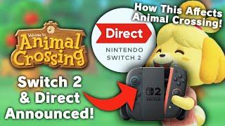 Nintendo Switch 2 JUST Announced! How This Affects Animal Crossing