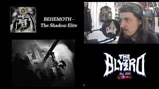 BEHEMOTH - The Shadow Elite (Reaction)