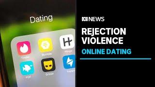 Women hit with 'rejection violence' on dating apps like Tinder and Bumble | ABC News