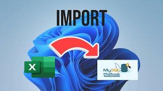 How to IMPORT Excel file/CSV to MySQL Workbench | 2023