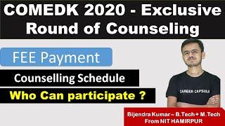 COMEDK 2020 - Exclusive Round of Counseling, Schedule, Eligibility, Fee payment, how to participate