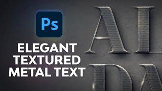 Create a Simple, Elegant Textured Metal Text Effect in Adobe Photoshop