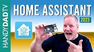 COMPLETE GUIDE TO HOME ASSISTANT - 2023 Edition