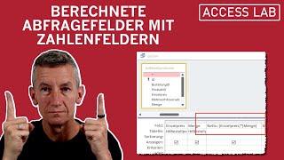 Abfragen: Berechnete Felder mit Zahlenfeldern